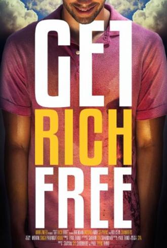 Get Rich Free (фильм 2016)