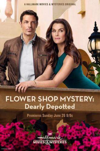 Flower Shop Mystery: Dearly Depotted (фильм 2016)