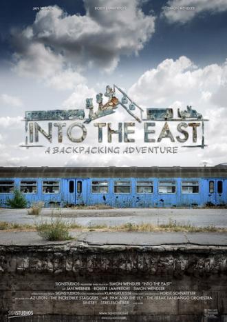 Into the East: a Backpacking Adventure (фильм 2016)