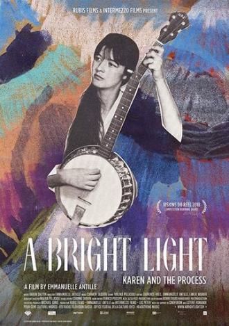 A Bright Light - Karen and the Process (фильм 2018)
