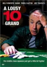 A Lousy 10 Grand (2004)