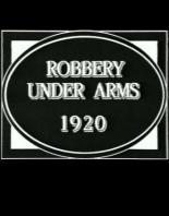 Robbery Under Arms 1920