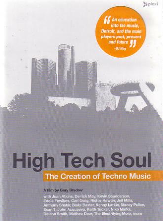 High Tech Soul: The Creation of Techno Music (фильм 2006)