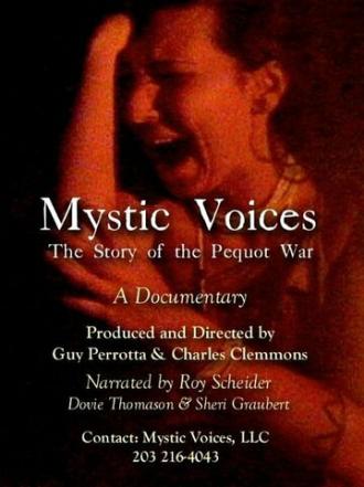 Mystic Voices: The Story of the Pequot War (фильм 2004)