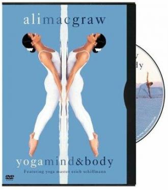 Ali MacGraw: Yoga Mind & Body (фильм 1994)