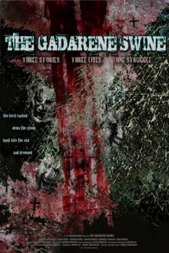 The Gadarene Swine (фильм 2011)
