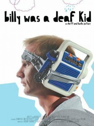 Billy Was a Deaf Kid (фильм 2009)