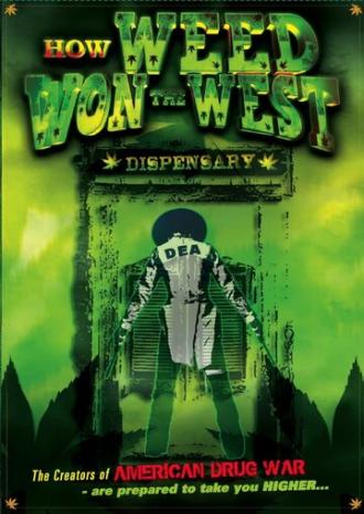 How Weed Won the West (фильм 2010)