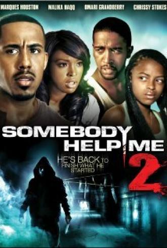 Somebody Help Me 2 (фильм 2010)