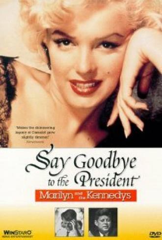 Say Goodbye to the President (фильм 1985)