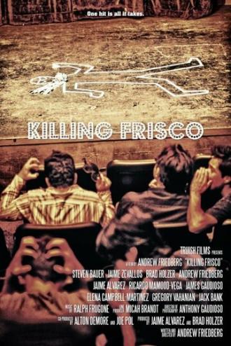 Killing Frisco (фильм 2014)