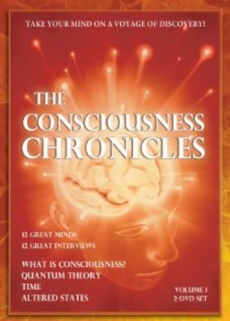 The Consciousness Chronicles Vol. 1 (фильм 2010)