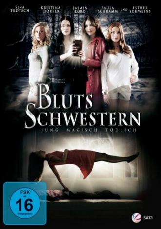 Blutsschwestern - Jung, magisch, tödlich (фильм 2013)