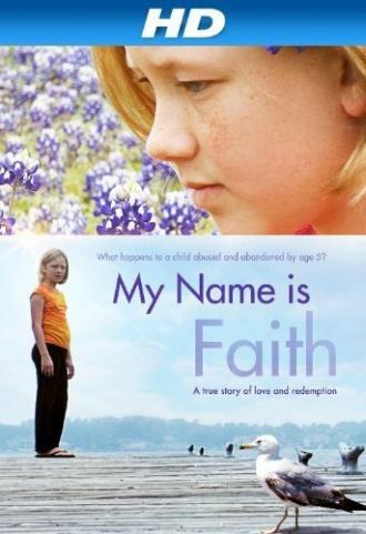 My Name Is Faith (фильм 2012)