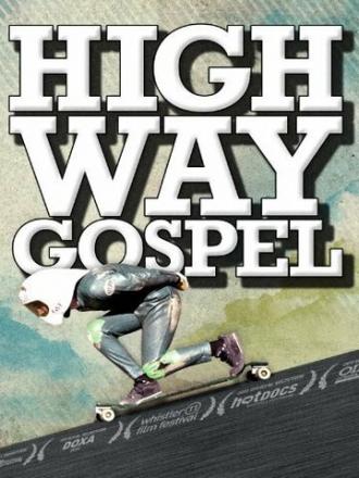 Highway Gospel (фильм 2011)