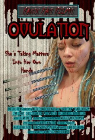 Ovulation (фильм 2013)