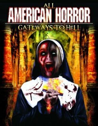 All American Horror: Gateways to Hell (фильм 2013)