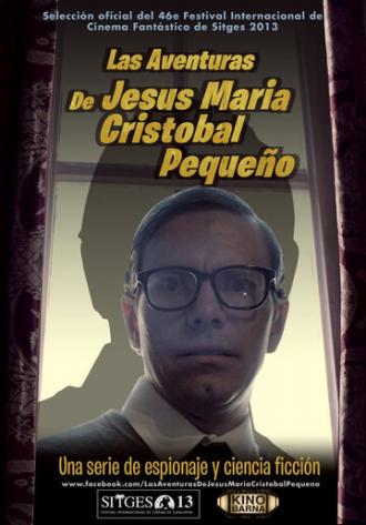 Приключения Хесуса Марии Кристобаля Пекеньо (фильм 2013)