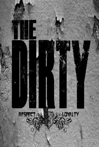 The Dirty (сериал 2013)