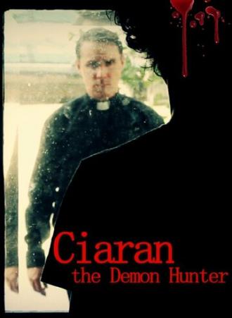 Ciaran the Demon Hunter (фильм 2016)