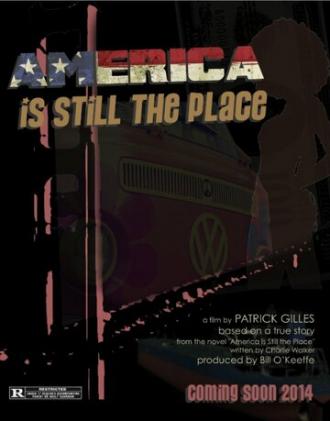 America Is Still the Place (фильм 2015)
