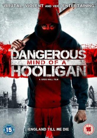 Dangerous Mind of a Hooligan (фильм 2014)