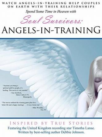 Soul Survivors: Angels in Training (фильм 2014)