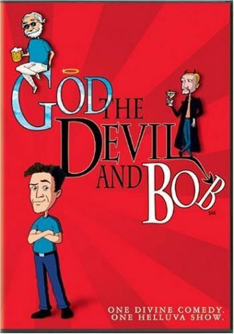 God, the Devil and Bob (сериал 2000)