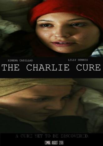 The Charlie Cure (фильм 2016)