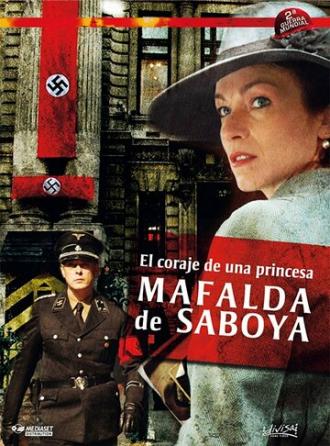 Мафальда Савойская — Мужественная принцесса (фильм 2006)