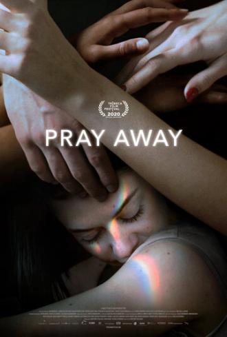 Pray Away: Лечение молитвой (фильм 2021)