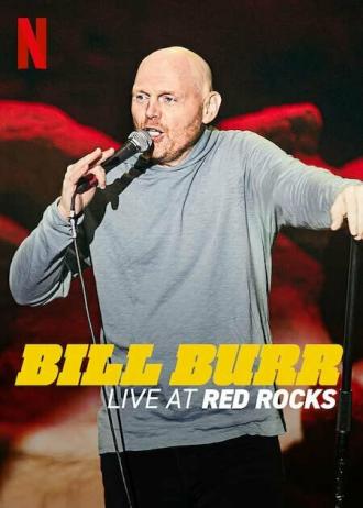 Bill Burr: Live at Red Rocks (фильм 2022)