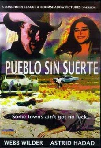 Pueblo sin suerte (фильм 2002)