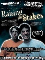 Raising the Stakes 2005