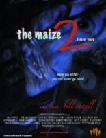 The Maize 2: Forever Yours 2006