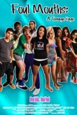 Foul Mouths: A Teenage Rage (2013)