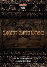 Gladiateur, glaive et fantasmes (2018)