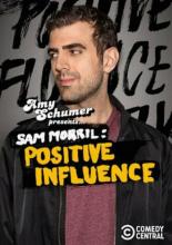 Amy Schumer Presents Sam Morril: Positive Influence (2018)