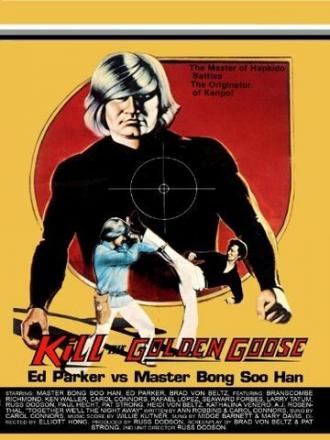 Kill the Golden Goose (фильм 1979)
