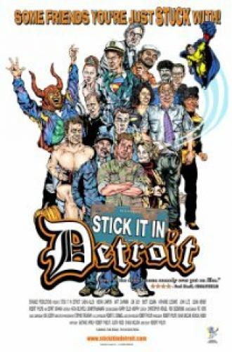 Stick It in Detroit (фильм 2008)