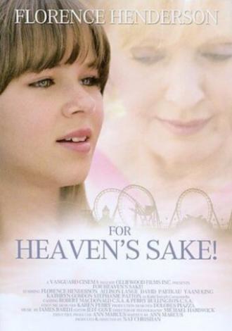 For Heaven's Sake (фильм 2008)