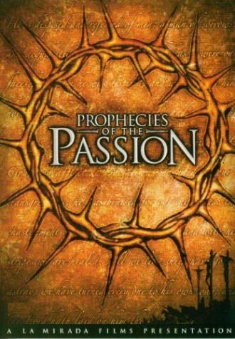 Prophecies of the Passion (фильм 2005)
