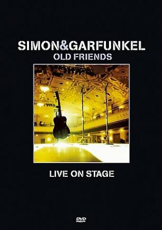 Simon and Garfunkel: Old Friends - Live on Stage (фильм 2004)