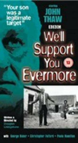 We'll Support You Evermore (фильм 1985)