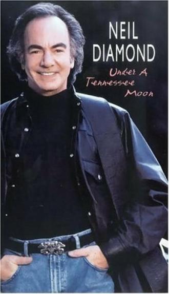 Neil Diamond: Under a Tennessee Moon (фильм 1996)