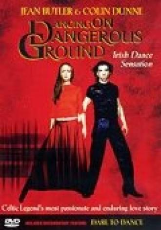 Dancing on Dangerous Ground (фильм 1999)