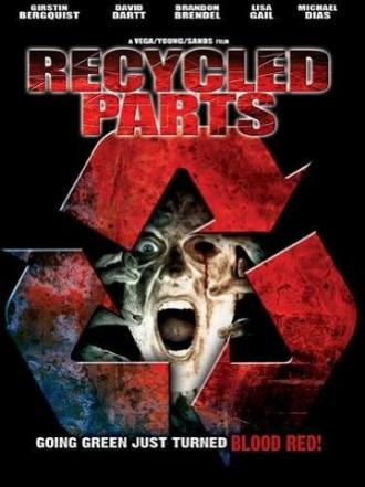 Recycled Parts (фильм 2007)