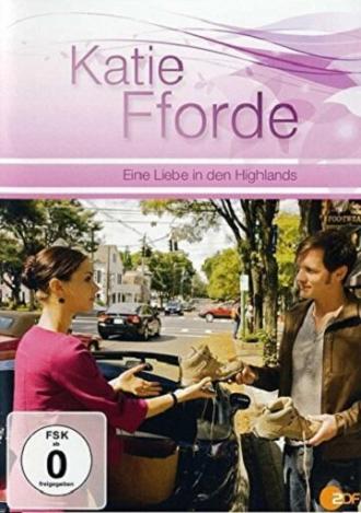Katie Fforde - Eine Liebe in den Highlands (фильм 2010)