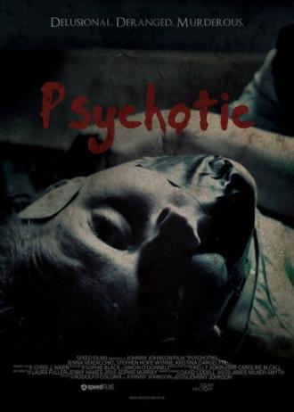 Psychotic (фильм 2012)