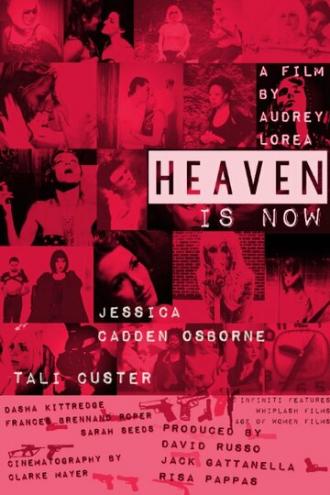 Heaven Is Now (фильм 2016)